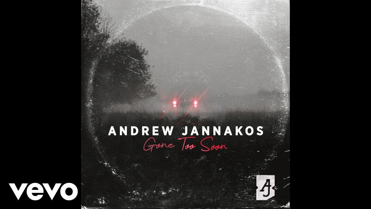 Andrew Jannakos Gone Too Soon (Audio) YouTube