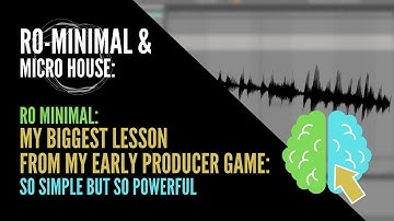 Ro minimal: My biggest lesson from my early producer game: Simple but so powerful