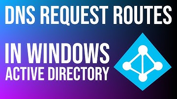 Set up a DNS Request Route for Windows Active Directory