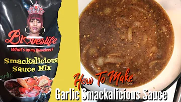 Making Bloves Smackalicious Sauce [Garlic] Mix | How To