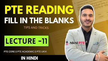 LECTURE 11 - PTE READING FILL IN THE BLANKS TIPS AND TRICKS IN HINDI || PTE BY NIKHIL