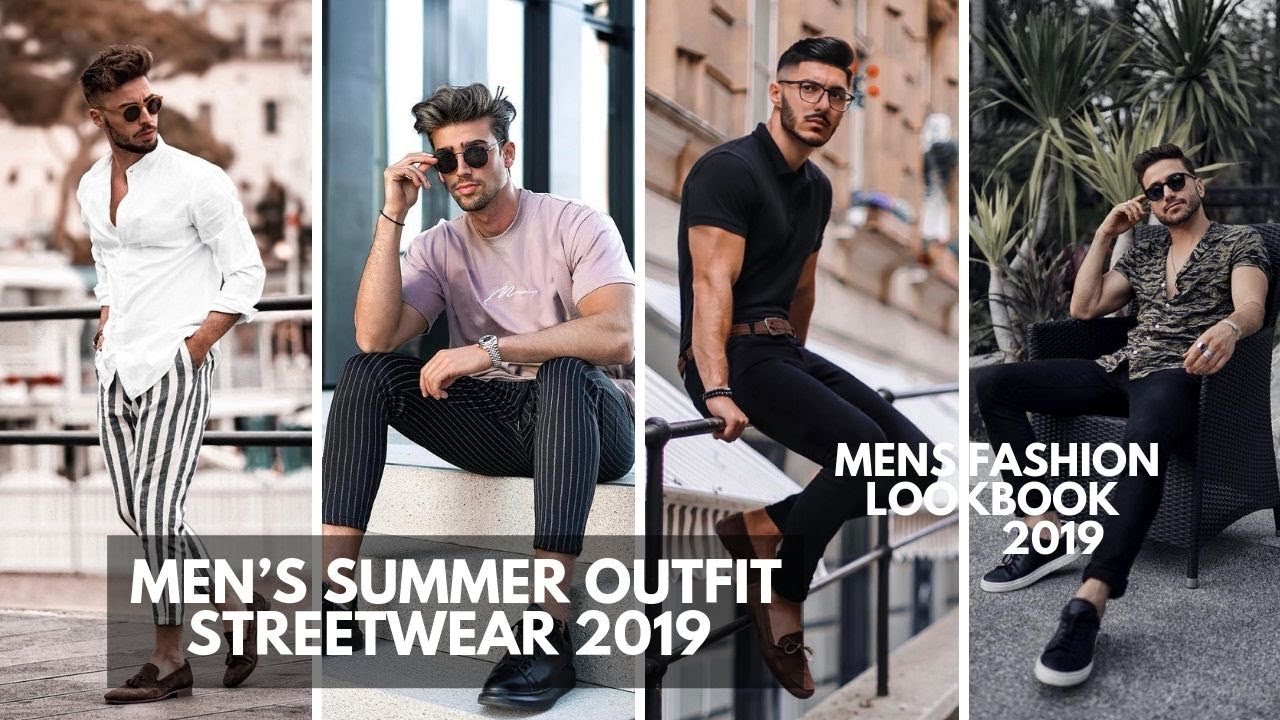 Men's Summer Outfit Ideas | Men's Summer Streetwear | Fashion Lookbook ...