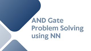 AND Gate Problem Solving using NN