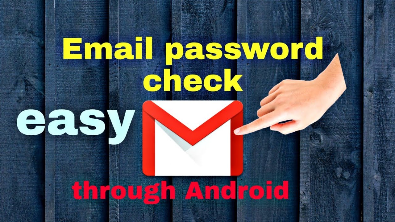 How To See Email Password Check Email Password Email Password Check 