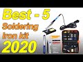 Best 5 Soldering Iron kit  2020!
