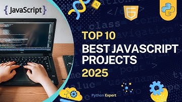 Top 10 Best JavaScript Projects for Beginners | Easy & Practical Projects for College Students 2025