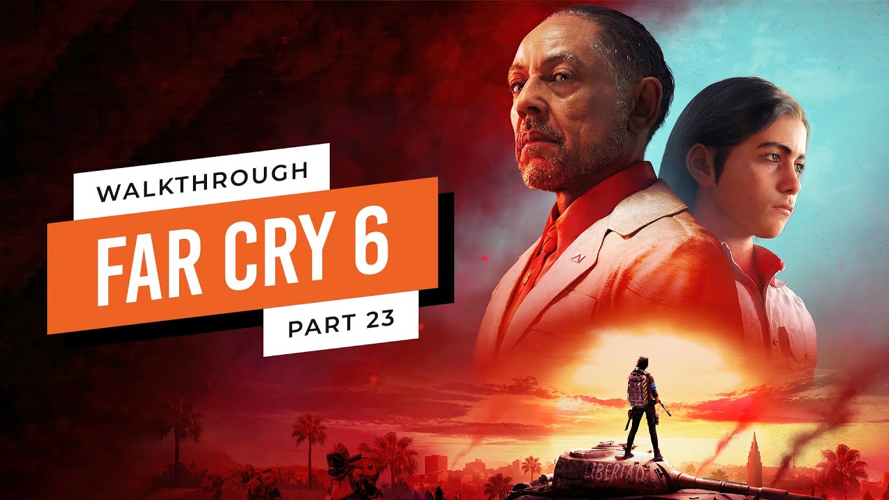 Far Cry 6 - Gameplay Walkthrough Part 23 [1080HD 60 fps - PC]