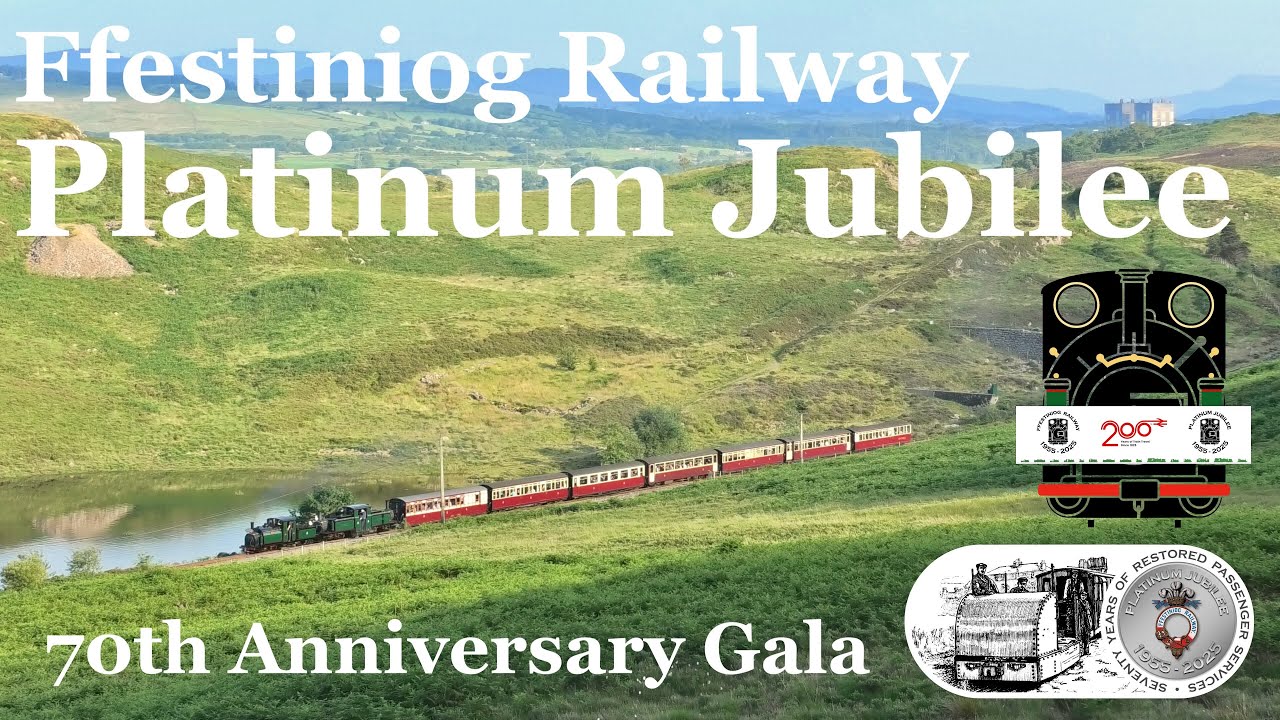 Ffestiniog Railway Platinum Jubilee Gala Weekend - June 2025