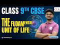 The Fundamental Unit of Life | Class 9th ( Part 1) | CBSE | Science | Pranay Sir