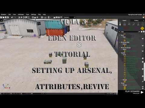 Arma3 - Eden Editor Tutorial - Configuration Revive, Arsenal et les attributs