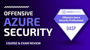 Offensive Azure Security Professional | Breaching Azure Full Course & Exam Review