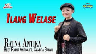 Ratna Antika - Ilang Welase (Official Video)