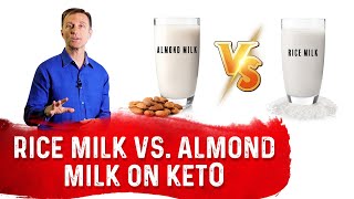 Rice Milk vs. Almond Milk on Keto – Dr. Berg What Is A Good Replacement For Milk On The Keto Diet Keto Friendly Milk Alternatives
