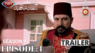 Payitaht Sultan Abdulhamid | Trailer | Episode 4 | Season 1 (Urdu dubbing by PTV)  | #trt