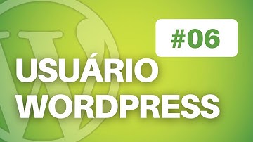 Como Criar Usuário no WordPress - Aula 6