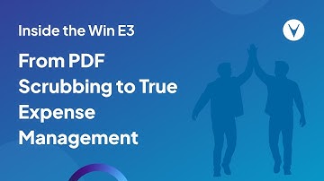 From PDF Scrubbing to True Expense Management | Inside the Win E3