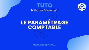 [ProGBat] Le paramétrage comptable