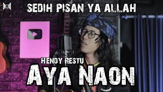 Aya Naon - @HendyRestuOfficial (Versi Akustik Gitar) Cover by Anjar Boleaz
