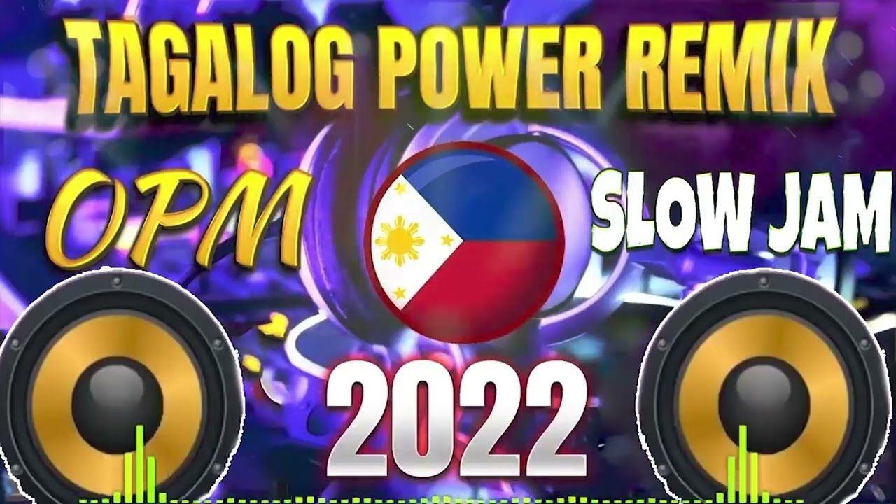 Dj REMIX 2022 - Super Hits DJ REMIX OPM Songs