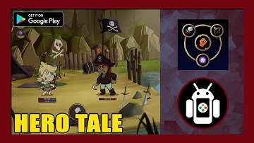 Hero Tale Gameplay Walkthrough (Android) | First Impressions