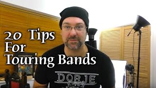 20 Top Tips, Tricks & Hacks For Touring Bands