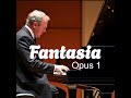 RELAX &amp; LISTEN to "Fantasia Op 1"