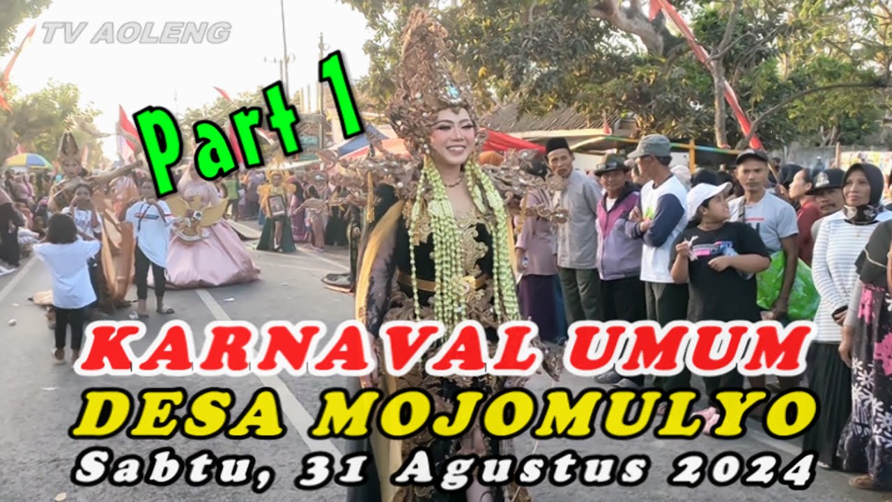 KARNAVAL UMUM || KIRAB BUDAYA DESA MOJOMULYO PUGER JEMBER HUT RI KE 79 SABTU 31 AGUSTUS 2024 Part 1