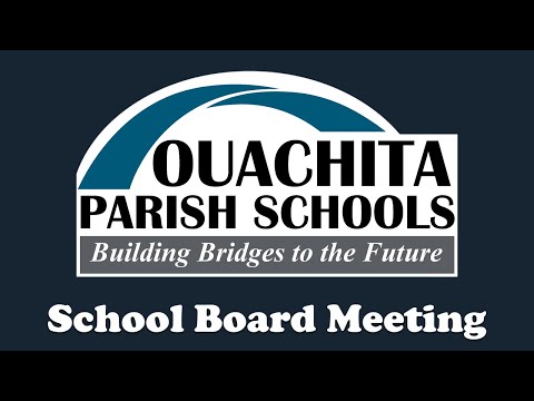 Ouachita Parish School Board Meeting Live Stream - July 12, 2022