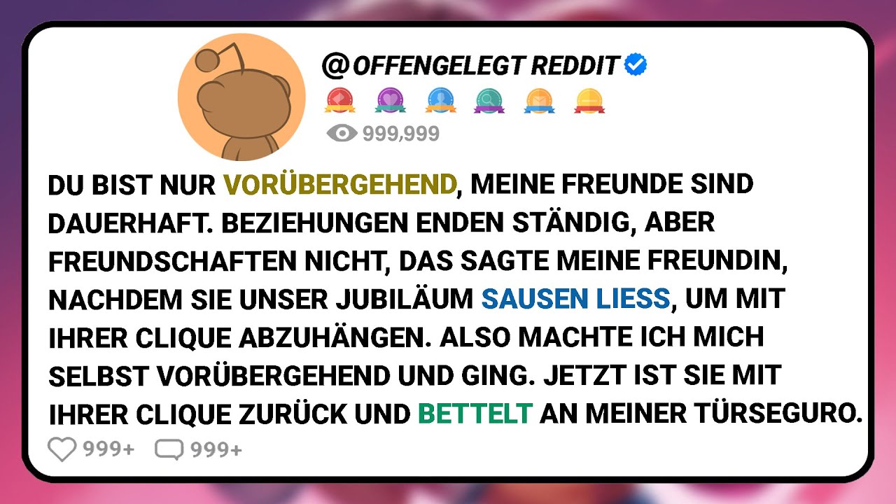 Du Bist Nur Vorübergehend, Meine Freunde Sind Dauerhaft. Beziehungen Enden Ständig, Aber....