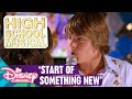 HIGH SCHOOL MUSICAL 🎵 Start Of Something New 🎵 | Disney Channel Songs