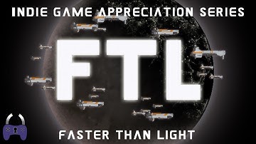 Indie Game Appreciation Series: FTL Faster Than Light