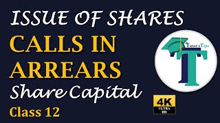 Calls in arrears Issue of shares Share Capital Class 12 - Explained with Animation