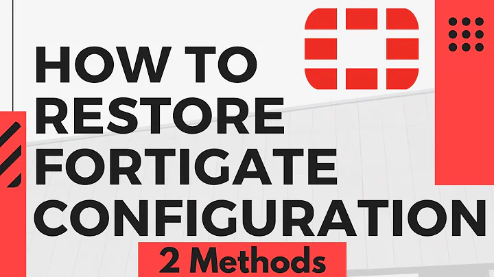 How to restore Fortigate configuration backup & Advanced Fortigate Scripting