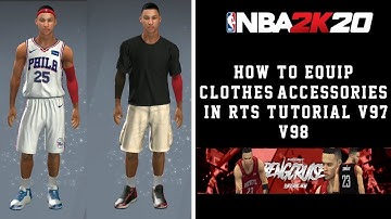 HOW TO EQUIP THE RTS CLOTHES & ACCESSORIES V97/V98 NBA2K20 MOBILE ANDROID IOS