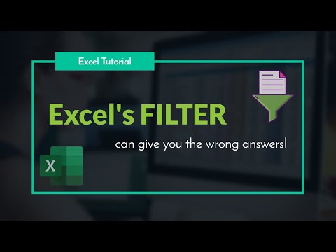 How to use Excel's FILTER | Excel Filter can give you wrong answers!