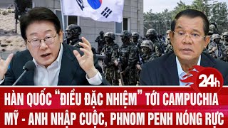 Toàn cảnh thế giới 15\/10: Hàn Quốc “điều đặc nhiệm” tới Campuchia, Mỹ - Anh nhập cuộc