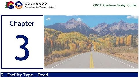 CDOT TETP Insights: 2023 RDG Chapter 3 - Facility Type-Road