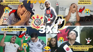 REAÇÕES VASCAINAS E TRISTEZA TOTAL REBAIXADOS - CORINTHIANS 3X1 VASCO- BRASILEIRÃO - VAMOS RIR KKKKK