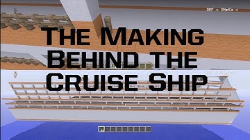 The Making Behind the Cruise Ship:Part 2