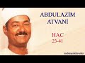 Abdulazim Atvani Hac 23 41 عبدالعظيم العطواني سورة الحج Abdulazim Atvani Hac 23 41 عبدالعظيم العطواني سورة الحج