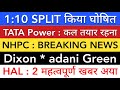 Nhpc share latest news  tata power share news  dixon  hal share news  stock market india