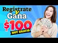 🤑✅Ganar 100 dolares al registrarte|