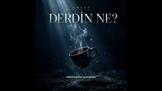 Emean - Derdin Ne? 