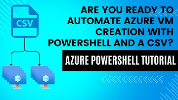 Are You Ready to Automate Azure VM Creation with PowerShell and a CSV? | EP5 | Azure PowerShell Tuto