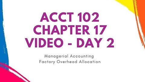Chapter 17 Day 2 Activity Based Costing