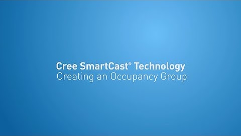 #6 Creating Occupancy Group — SmartCast® Set Up Guide