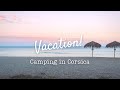 { Travel Vlog } Summer Vacation in Corsica☀️