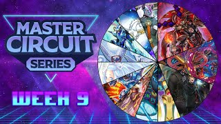 A FAREWELL TO A FORMAT - Master Circuit Series [Top 16, Week 9]