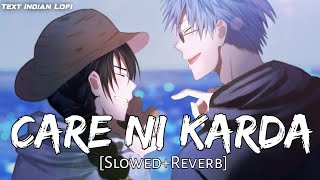 Care Ni Karda Slowedreverb