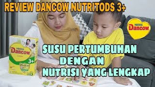 REVIEW DANCOW NUTRITODS 3  SUSU PERTUMBUHAN DENGAN NUTRISI YANG LENGKAP